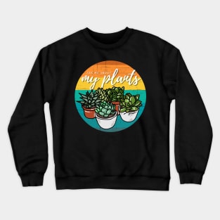 Ask Me About My Plants — Succulent Edition Crewneck Sweatshirt